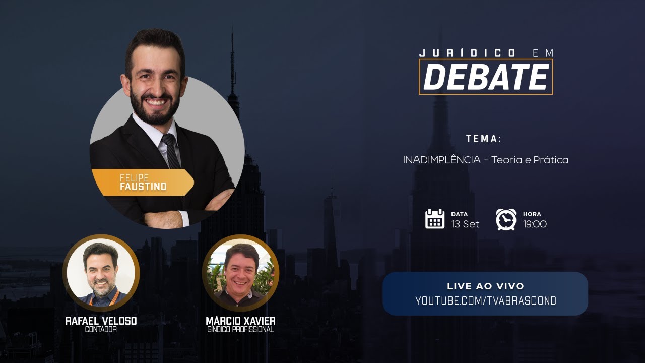 LIVE | Jurídico em Debate – Inadimplência – “ Teoria e Pratica ”