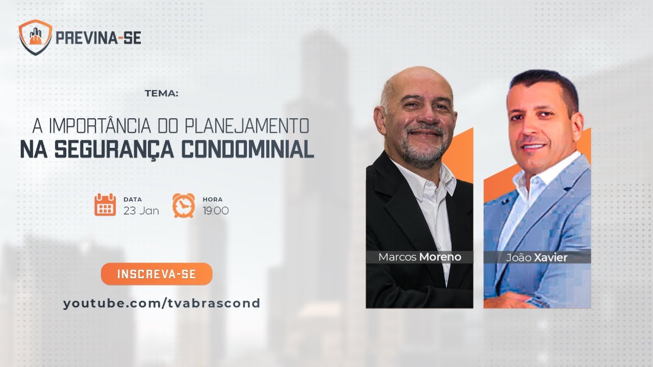 LIVE | Programa Previna-se – A Importância do Planejamento na Segurança Condominial