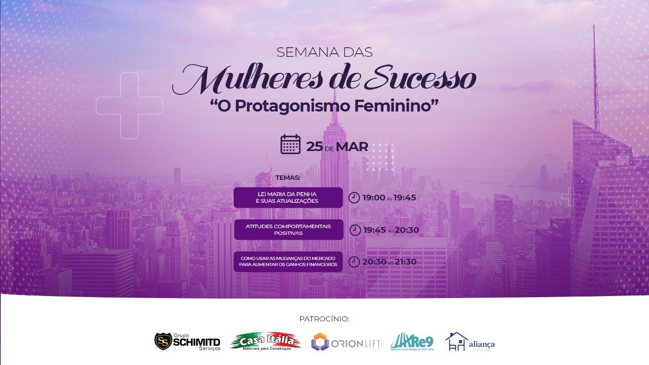 Semana Mulheres de Sucesso – ” O Protagonismo Feminino ” – LIVE #05