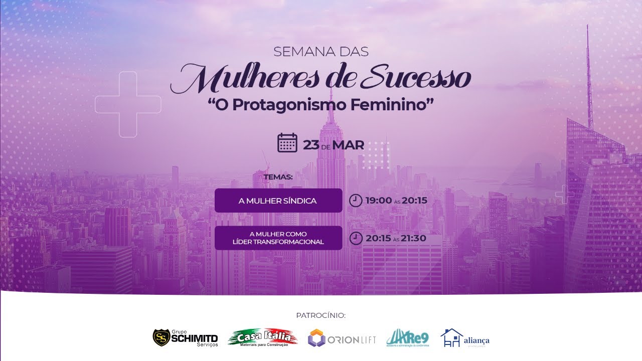 Semana Mulheres de Sucesso – ” O Protagonismo Feminino ” – LIVE #03