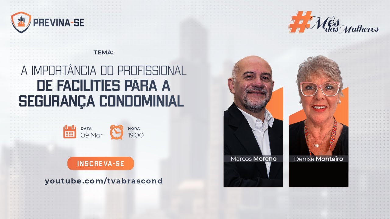 LIVE | Programa Previna-se – A Importância do Profissional de Facilites para a Segurança Condominial