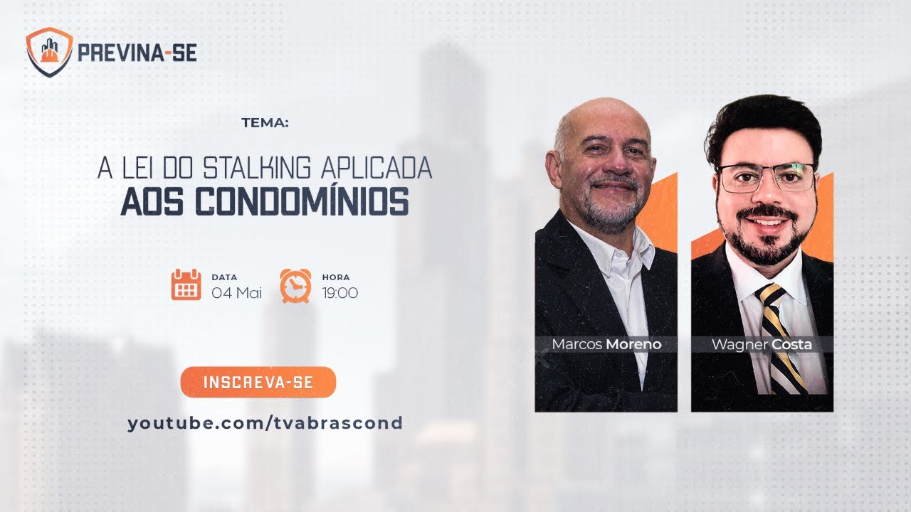 LIVE | Programa Previna-se – A Lei do Stalking Aplicada aos Condomínios