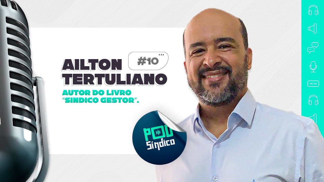 AILTON TERTULIANO – PodSíndico #10