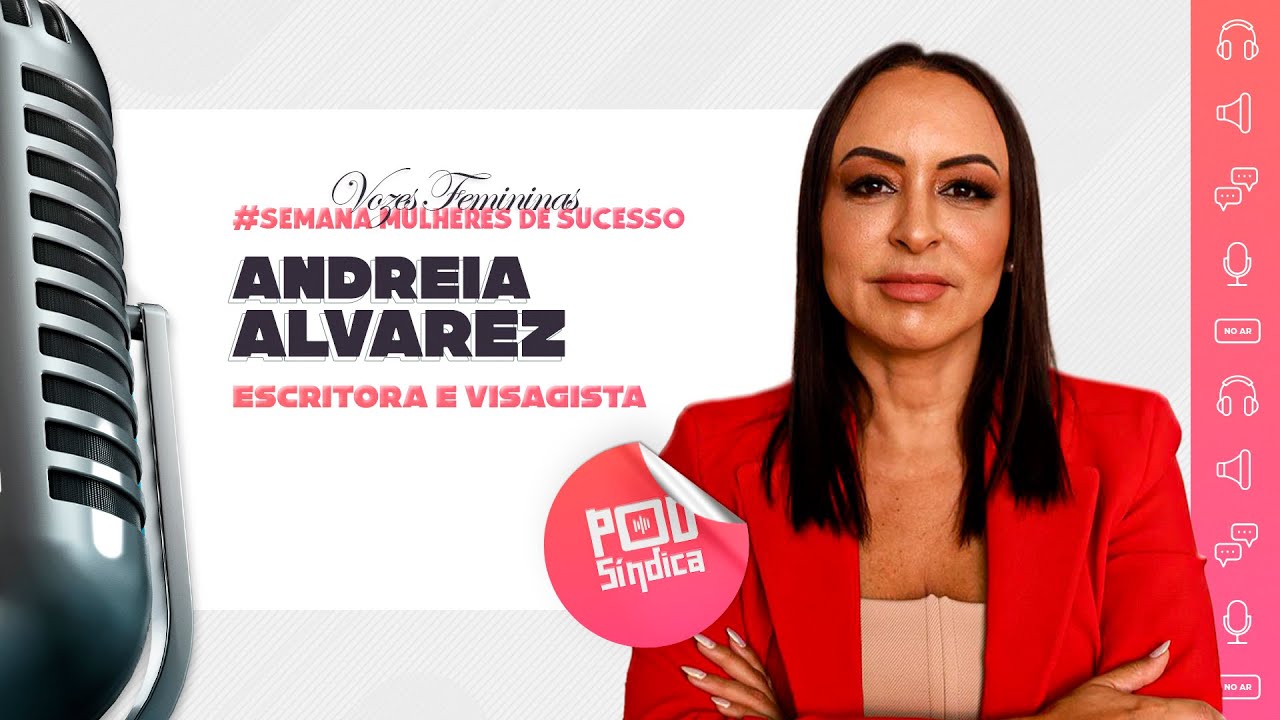 ANDREIA ALVAREZ SCHNORR – Mês Mulheres de Sucesso – “Vozes Femininas” l PodSindico #20