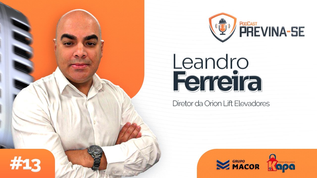 LEANDRO FERREIRA – Previna-se Podcast #13