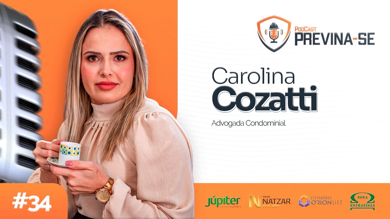CAROLINA COZATTI – Previna-se Podcast #34
