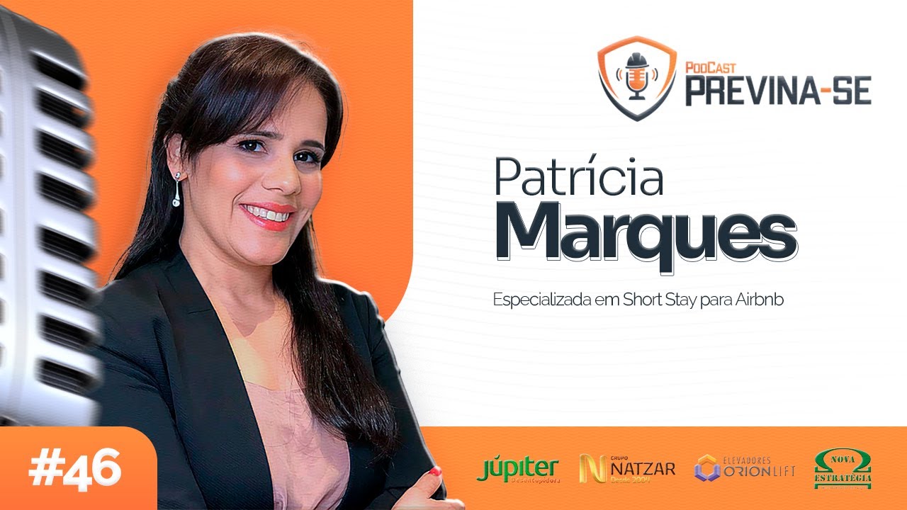 PATRÍCIA MARQUES – Previna-se Podcast #46