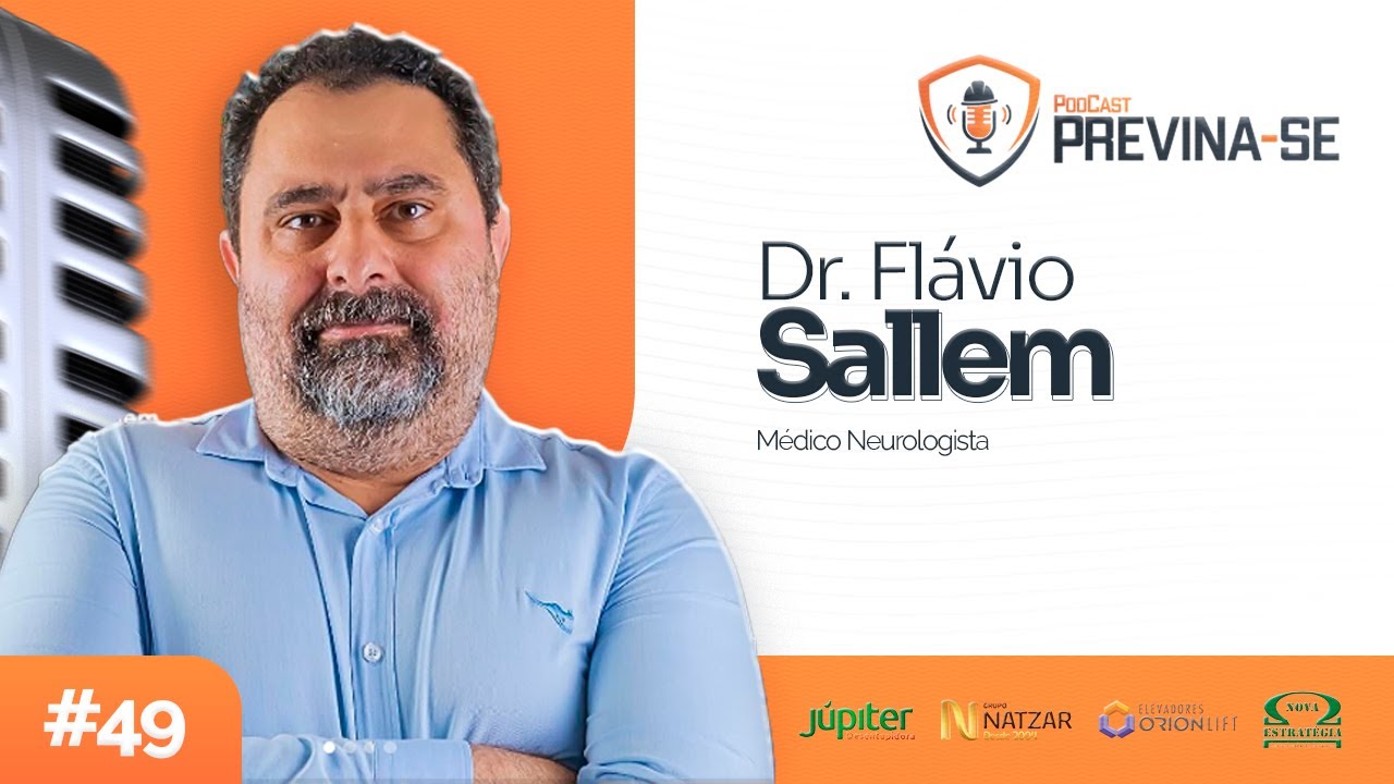 DR. FLÁVIO SALLEM – Previna-se Podcast #49