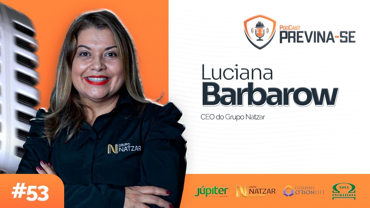 LUCIANA BARBAROW – Previna-se Podcast #53