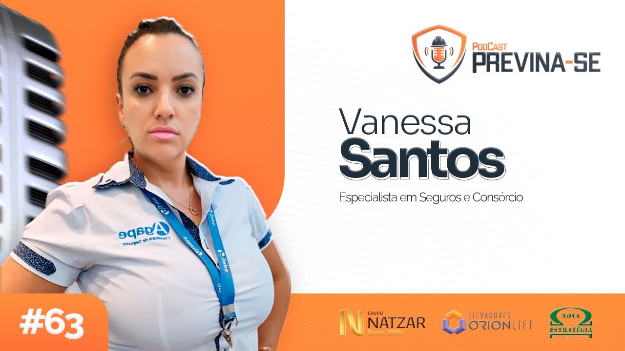 VANESSA SANTOS – Previna-se Podcast #63