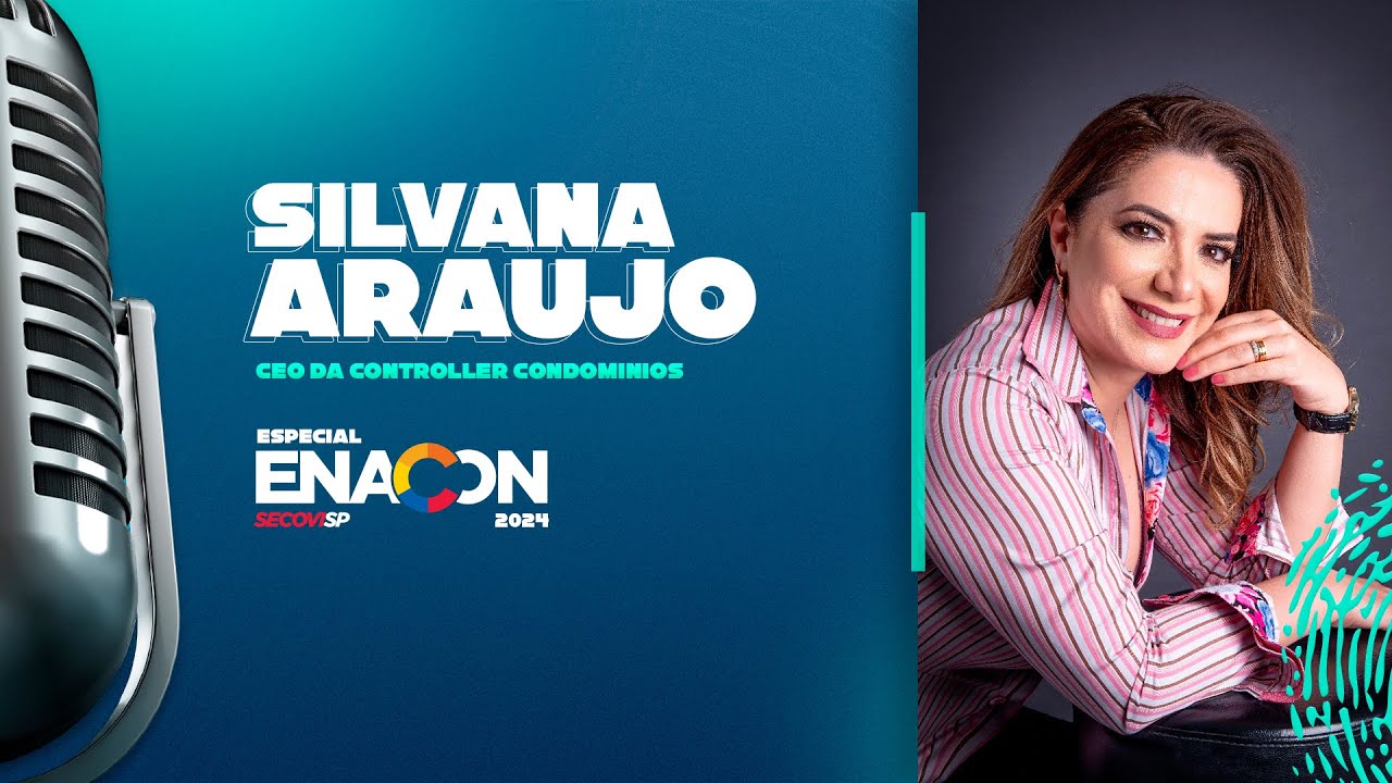 SILVANA ARAUJO – PodSindico Especial – ENACON 2024 #88