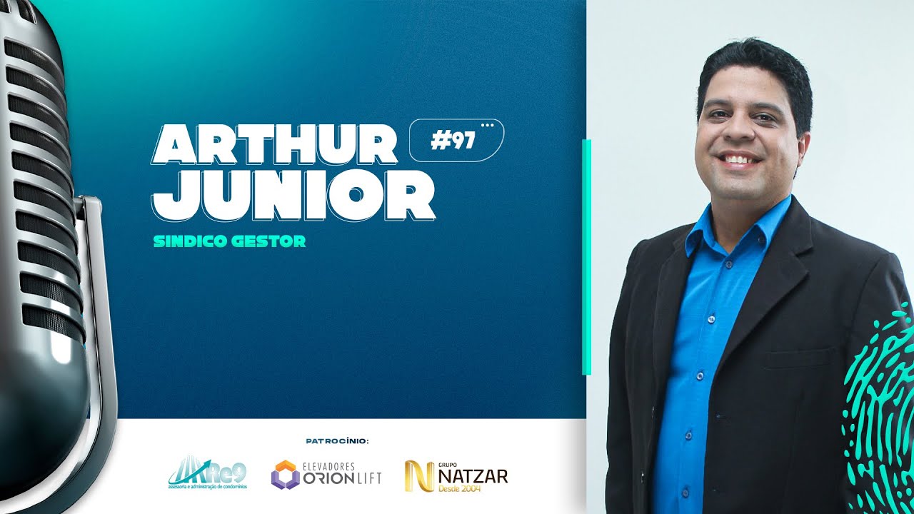 ARTHUR JÚNIOR – PodSíndico #97