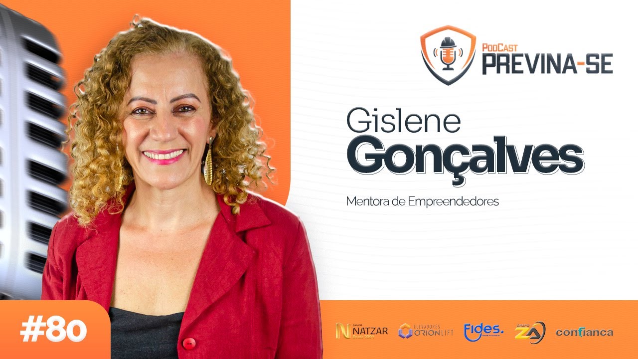GISLENE GONÇALVES – Previna-se Podcast #80