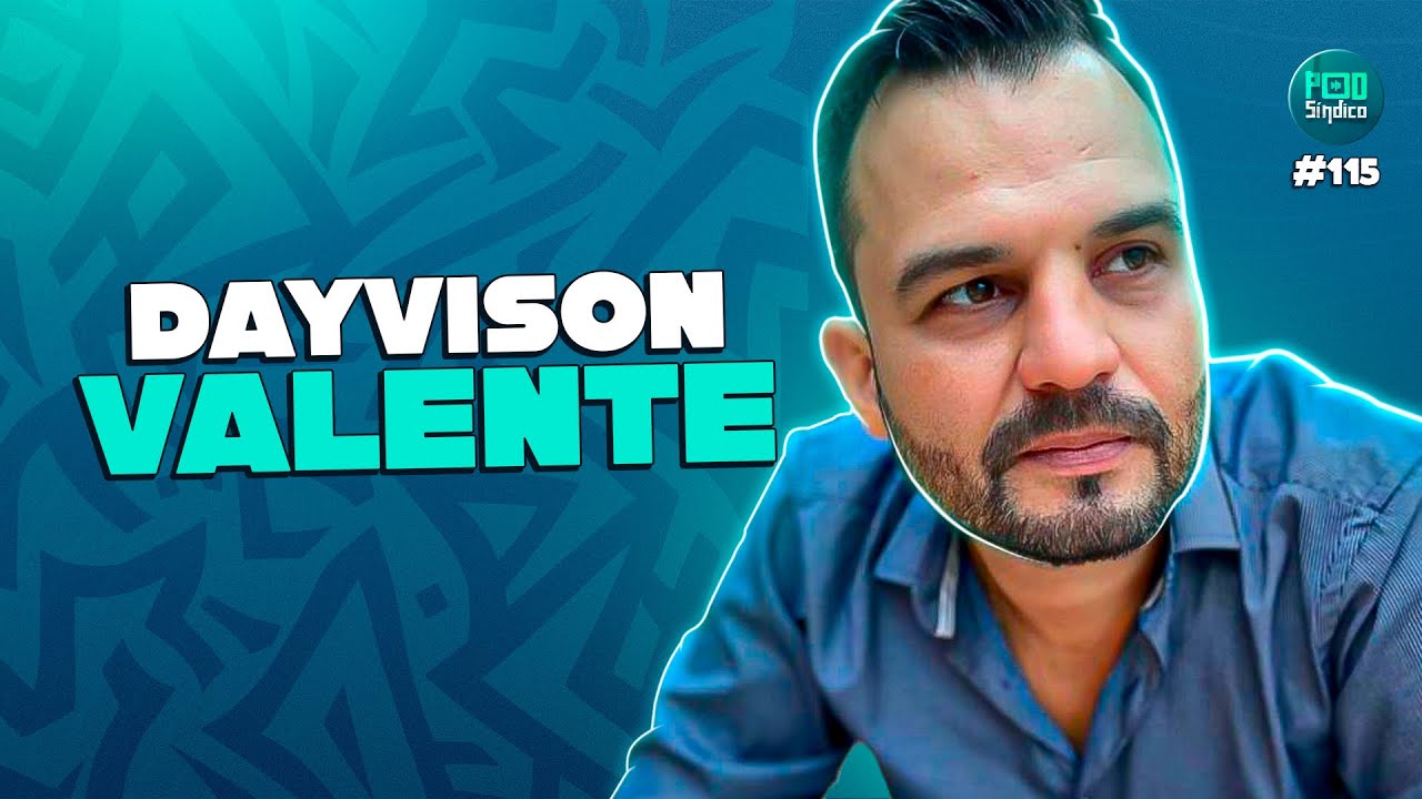 DAYVISON VALENTE – PodSíndico #115