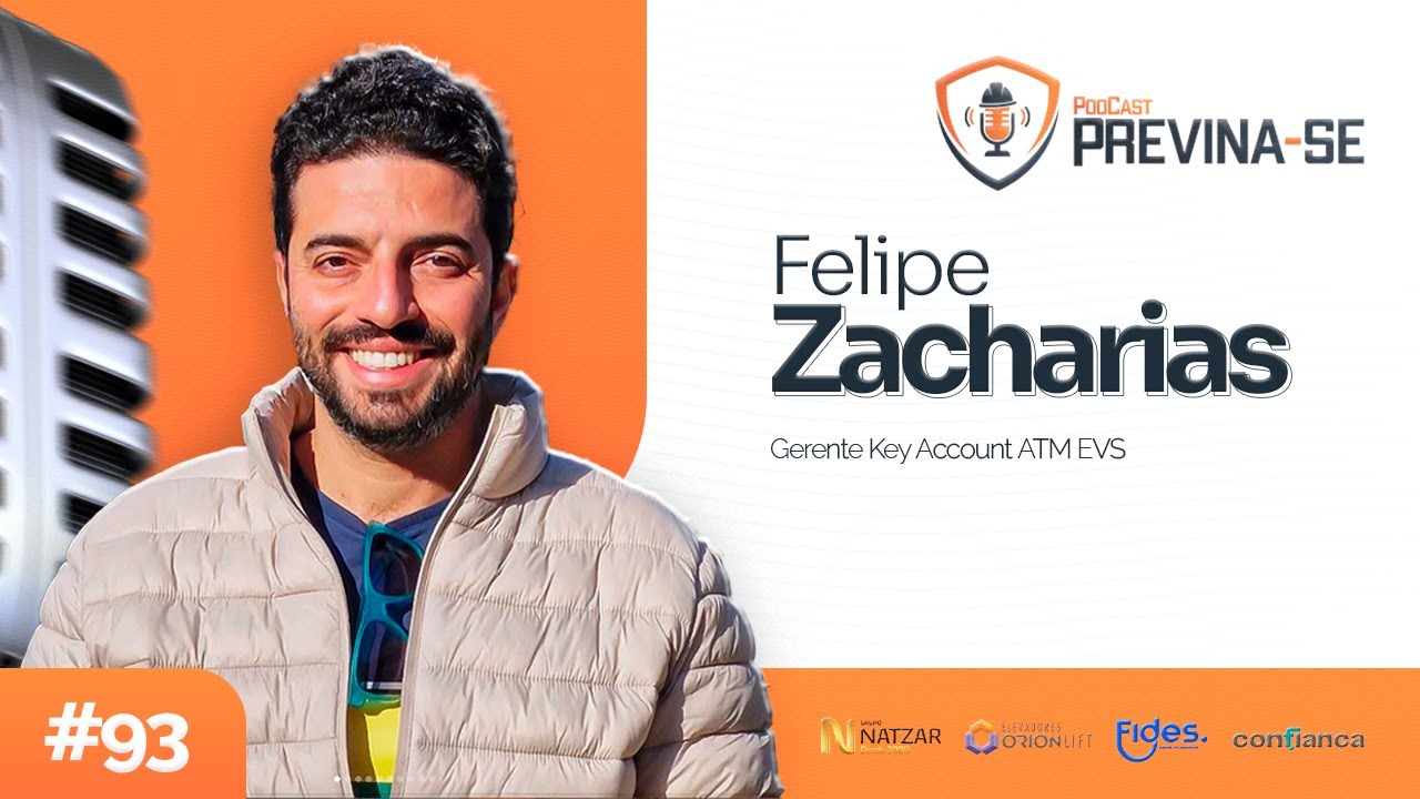 FELIPE ZACHARIAS – Previna-se Podcast #93