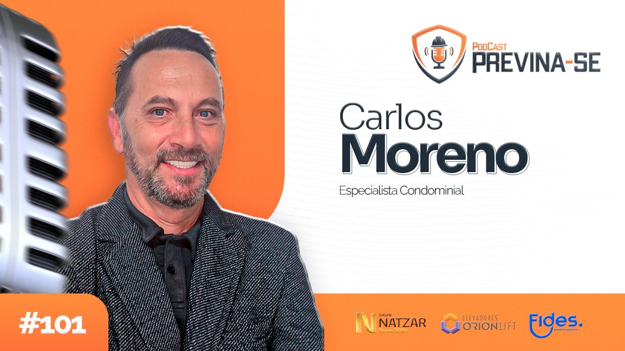 CARLOS MORENO – Previna-se Podcast #101