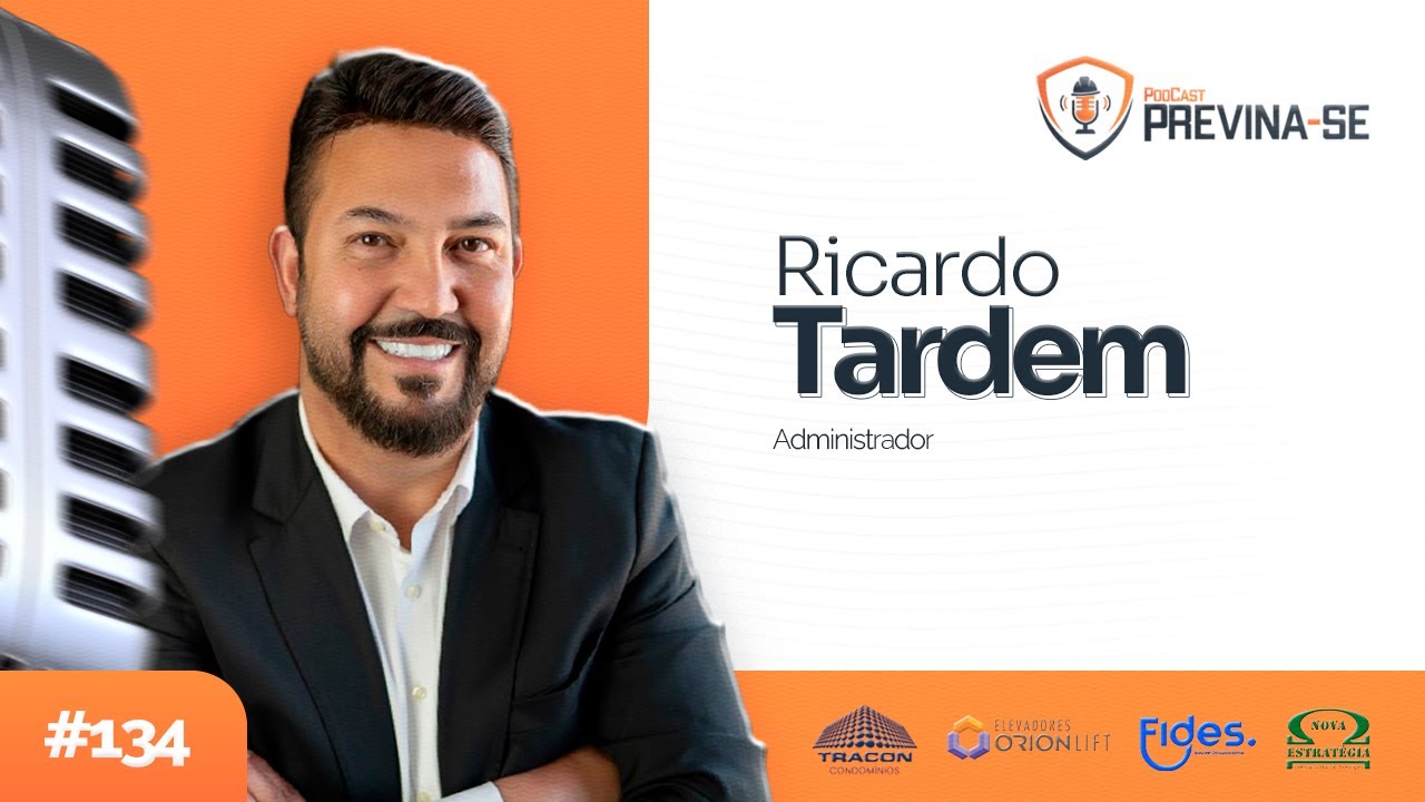 RICARDO TARDEM – Previna-se Podcast #134