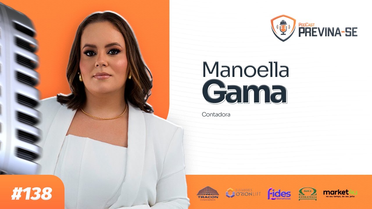 MANOELLA GAMA – Previna-se Podcast #138