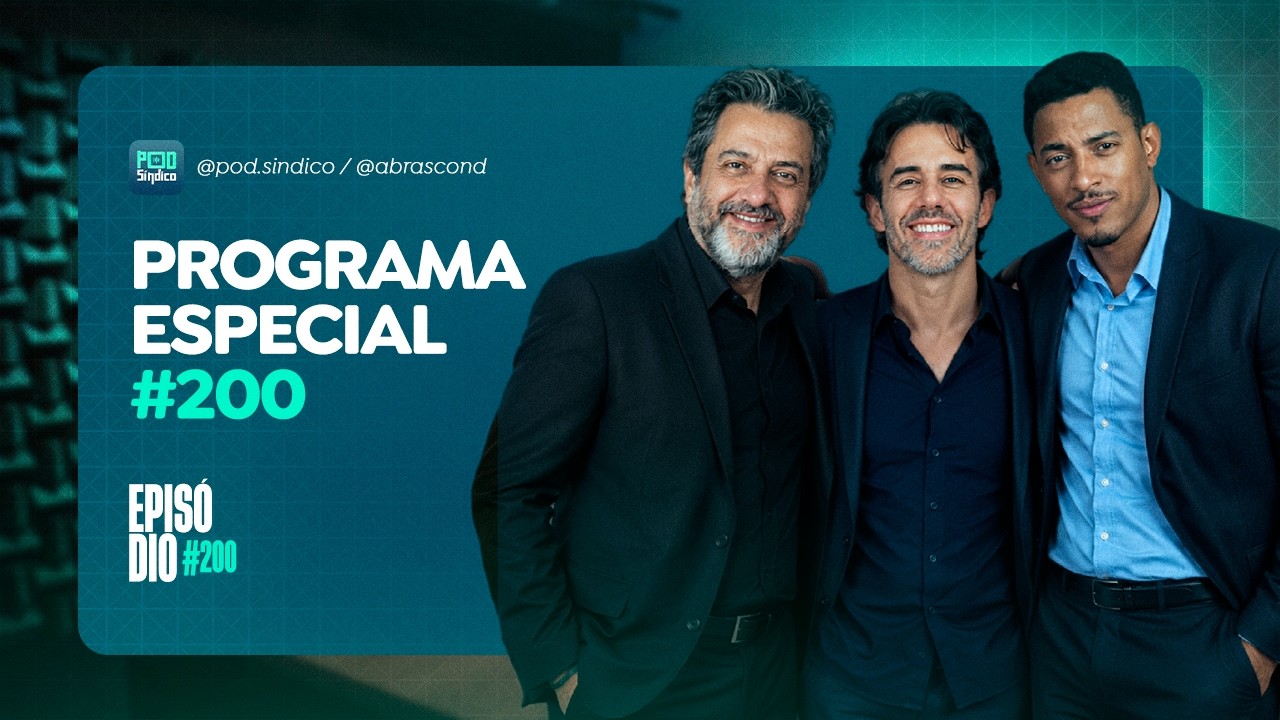 EDU, DUQUE E CARDOSÃO– PodSíndico #200