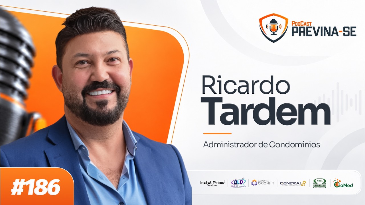 RICARDO TARDEM – Previna-se Podcast #186