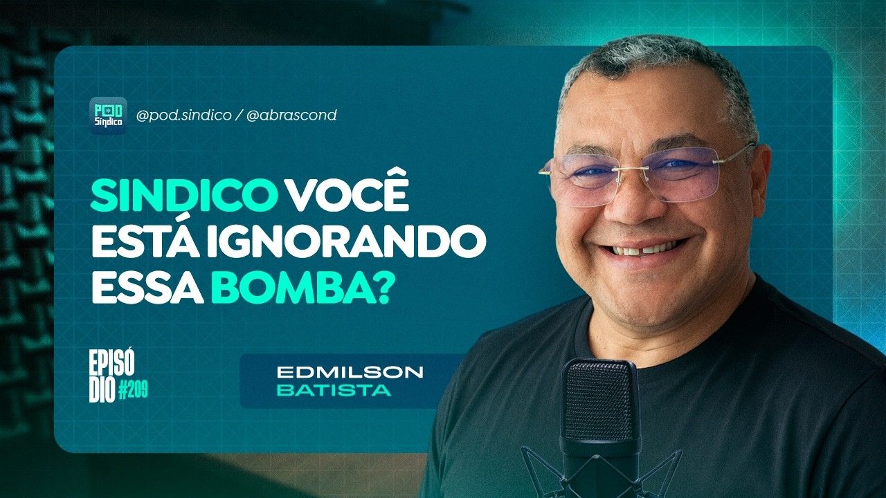 EDMILSON BATISTA – PodSíndico #209